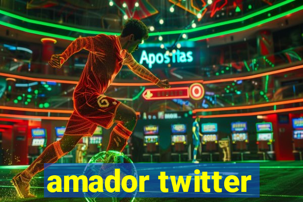 amador twitter